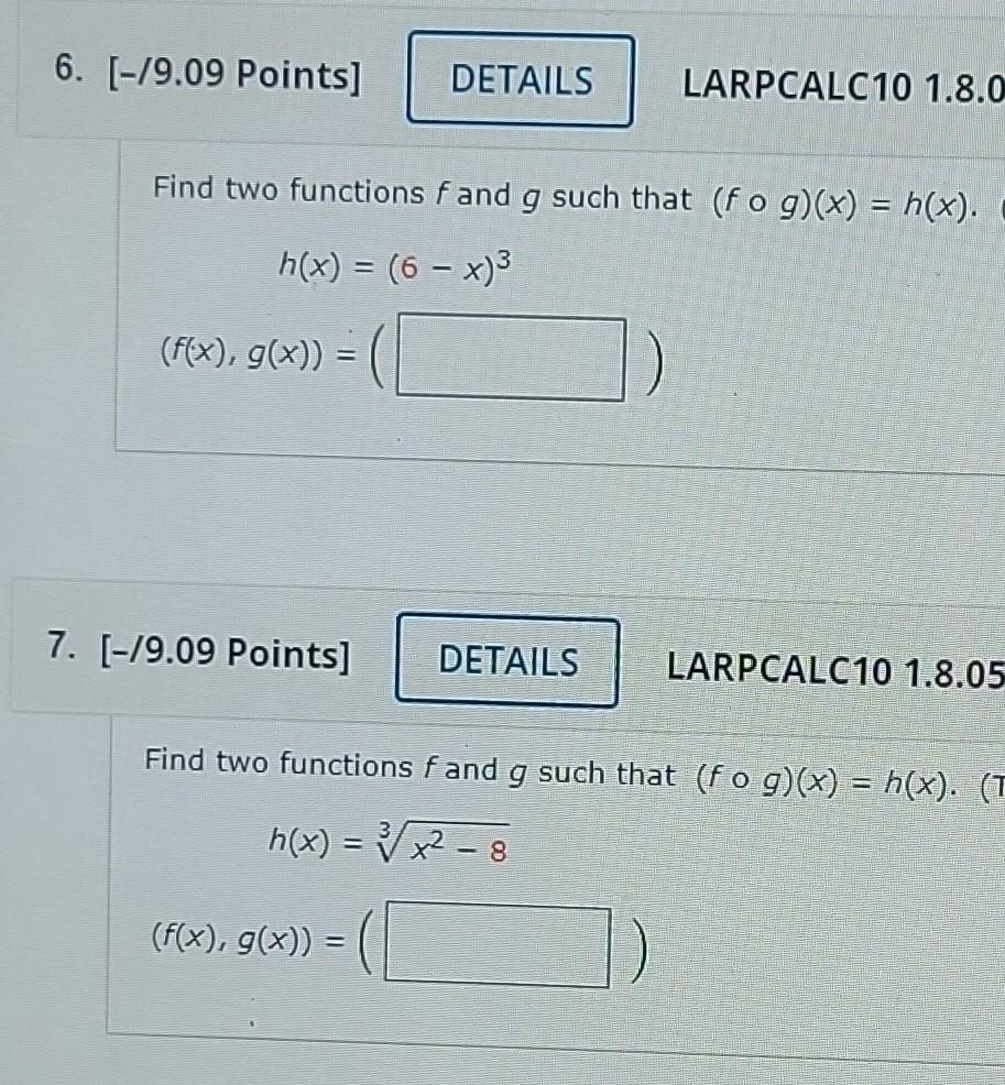 Solved [-/9.09 Points] LARPCALC10 1.8. Find two functions f | Chegg.com