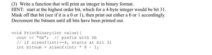 Solved (3) Write a function that will print an integer in | Chegg.com
