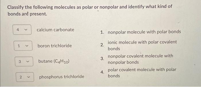 Solved Classify The Following Molecules As Polar Or Nonp 1704