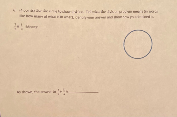 Solved 8 14 points use the circle to show division tell chegg