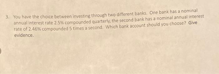 Solved 3. You have the choice between investing through two | Chegg.com