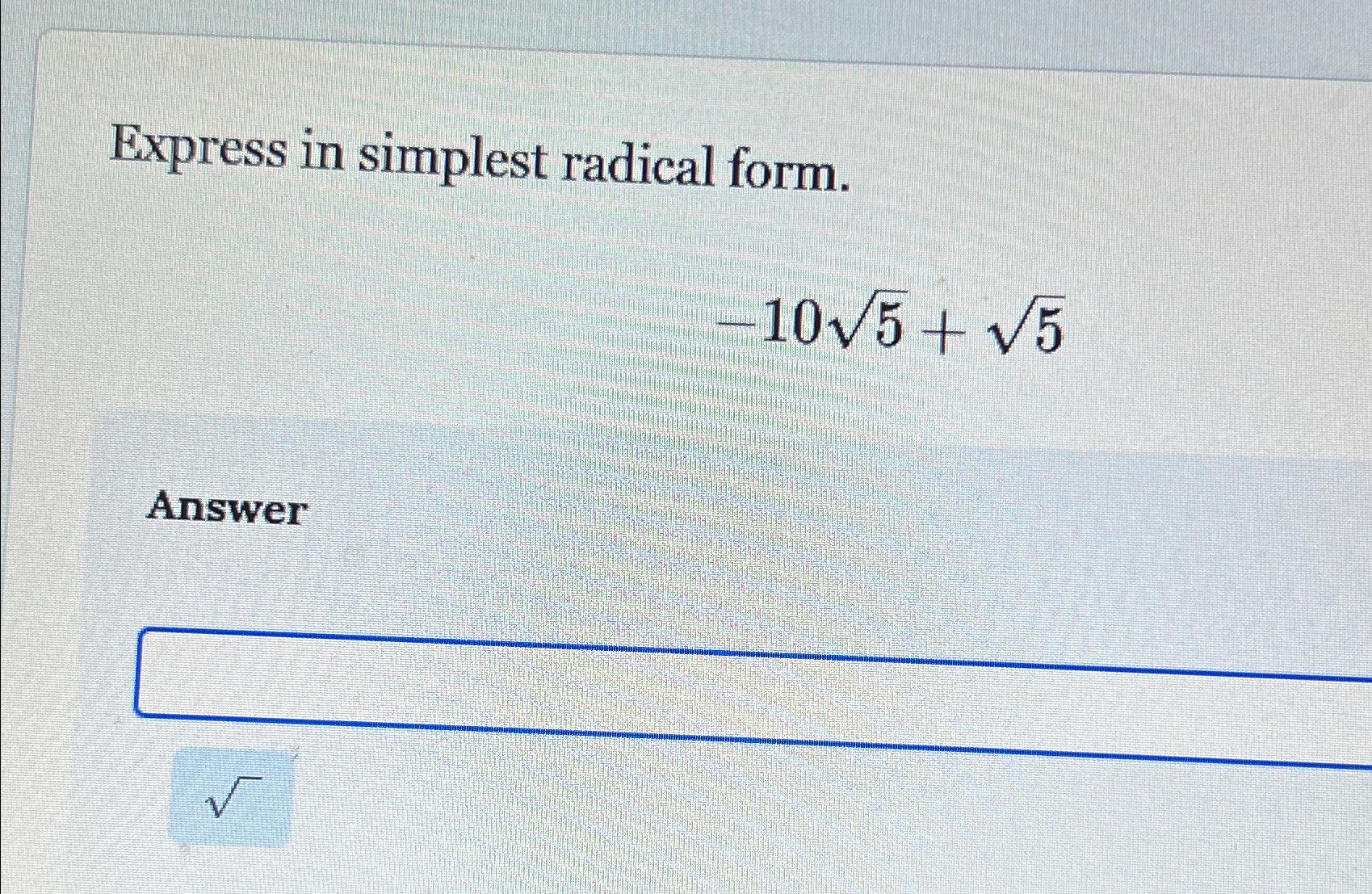 solved-express-in-simplest-radical-form-1052-52answer-chegg