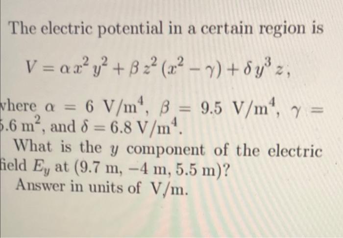 Solved The electric potential in a certain region is | Chegg.com