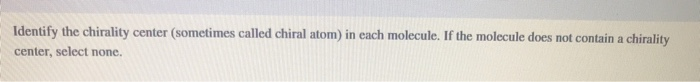 Solved Identify The Chirality Center (sometimes Called | Chegg.com