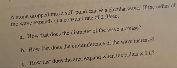 Solved A stone dropped into a still pond causes a circular | Chegg.com