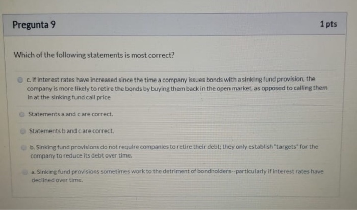 Solved Pregunta 9 1 pts Which of the following statements is | Chegg.com