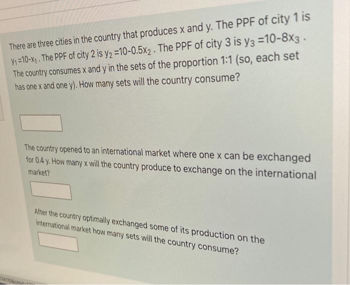 Solved . There Are Three Cities In The Country That Produces | Chegg.com