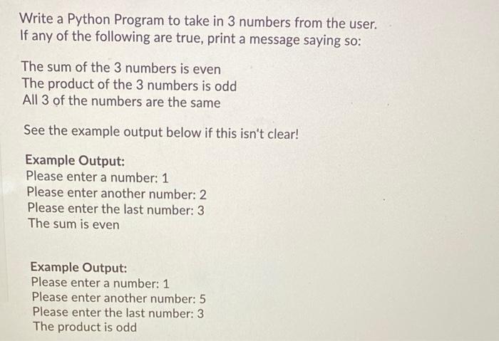 Solved Write a Python Program to take in 3 numbers from the | Chegg.com