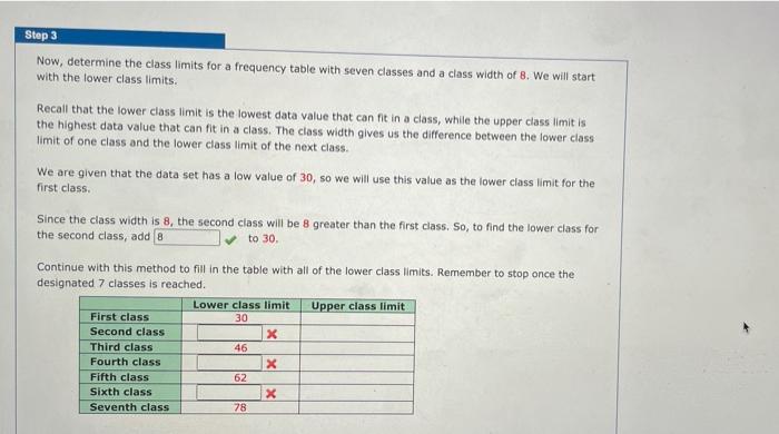 Solved Step 3 Now, determine the class limits for a | Chegg.com