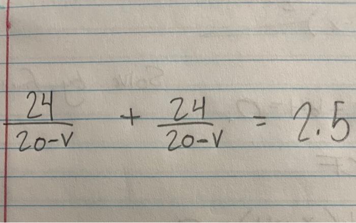 Solved 20−v24+20−v24=2.5 | Chegg.com