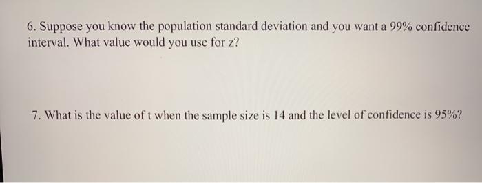 Solved 6. Suppose you know the population standard deviation | Chegg.com