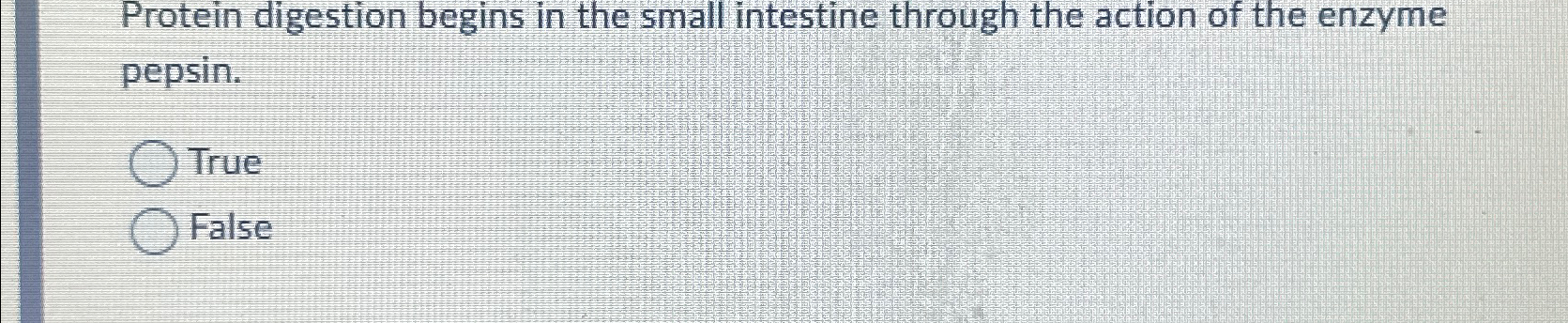Solved Protein digestion begins in the small intestine | Chegg.com