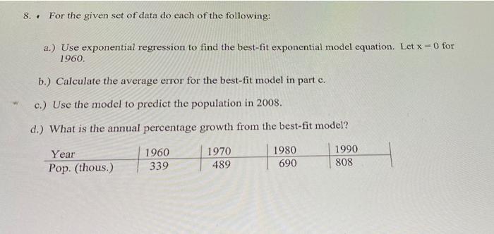 Solved 8. For the given set of data do each of the | Chegg.com