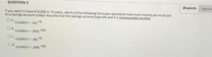 Solved QUESTION 2 20 points Save An If you want to have | Chegg.com