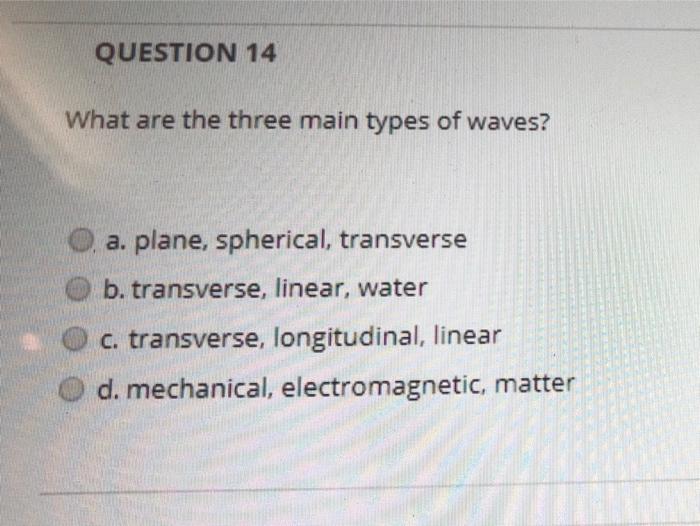 solved-question-14-what-are-the-three-main-types-of-waves-chegg