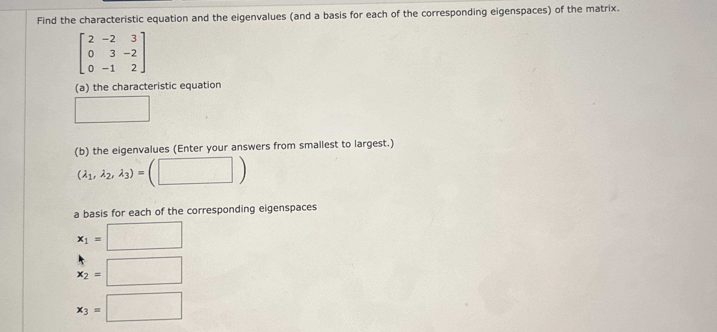 Solved Find the characteristic equation and the eigenvalues | Chegg.com