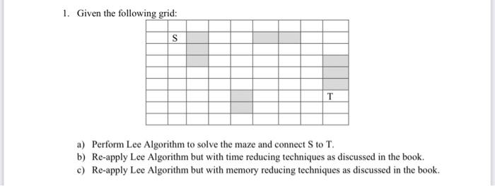 Solved 1. Given the following grid: a) Perform Lee Algorithm | Chegg.com