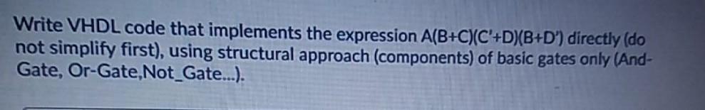 Solved Write VHDL code that implements the expression | Chegg.com