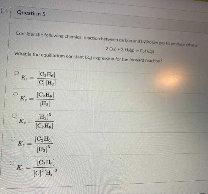 Solved Question 5 Consider the following chemical reaction | Chegg.com