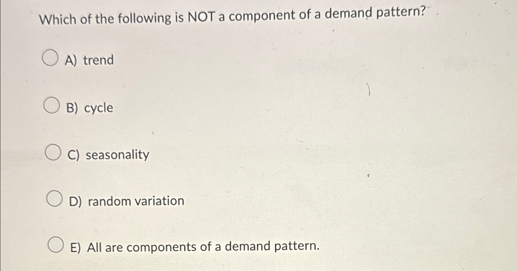 Solved Which of the following is NOT a component of a demand | Chegg.com
