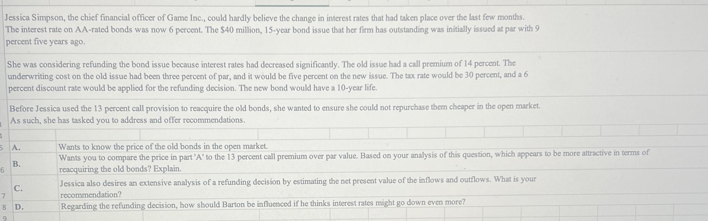 Solved Jessica Simpson, the chief financial officer of Game | Chegg.com