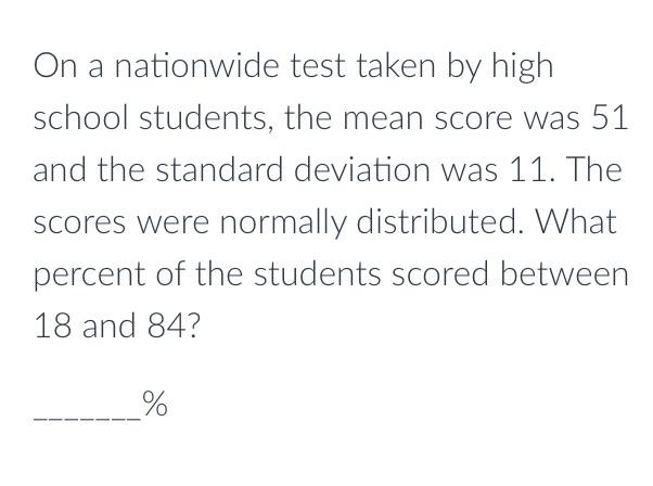 Solved On a nationwide test taken by high school students, | Chegg.com