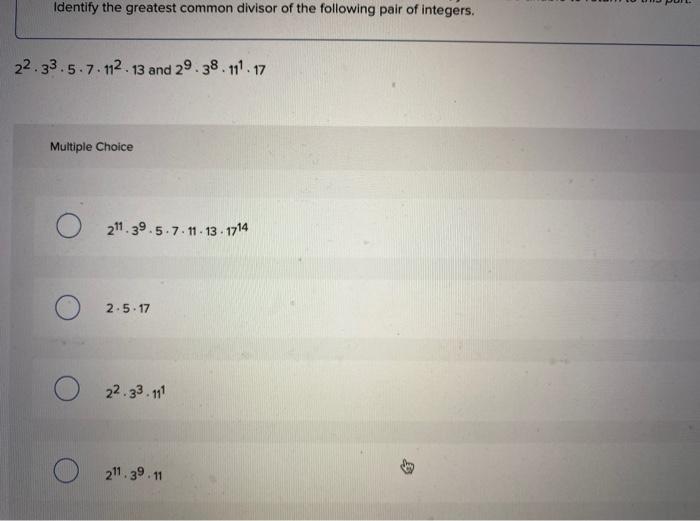 Solved Identify The Greatest Common Divisor Of The Following | Chegg.com