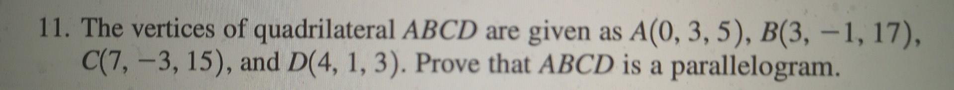 Solved 11. The vertices of quadrilateral ABCD are given as | Chegg.com