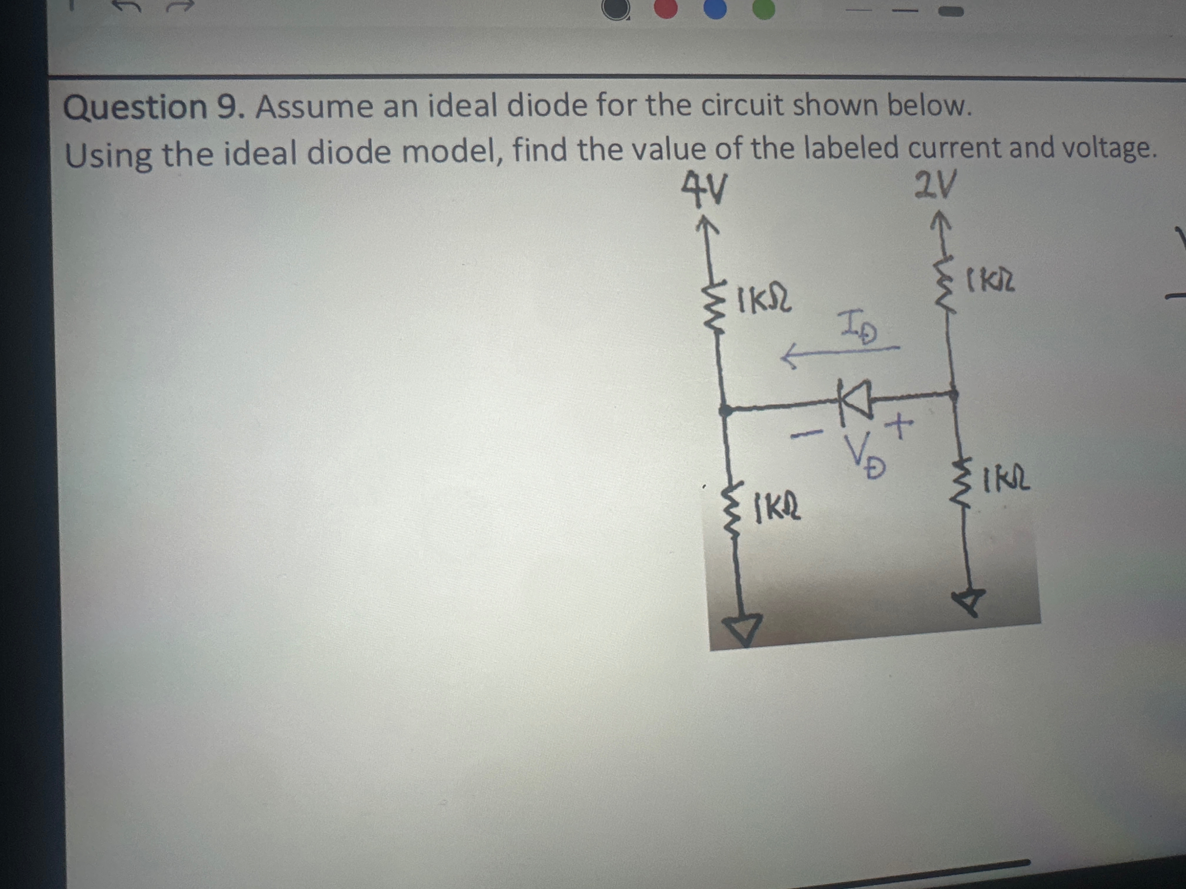 Solved Question 9. ﻿Assume an ideal diode for the circuit | Chegg.com
