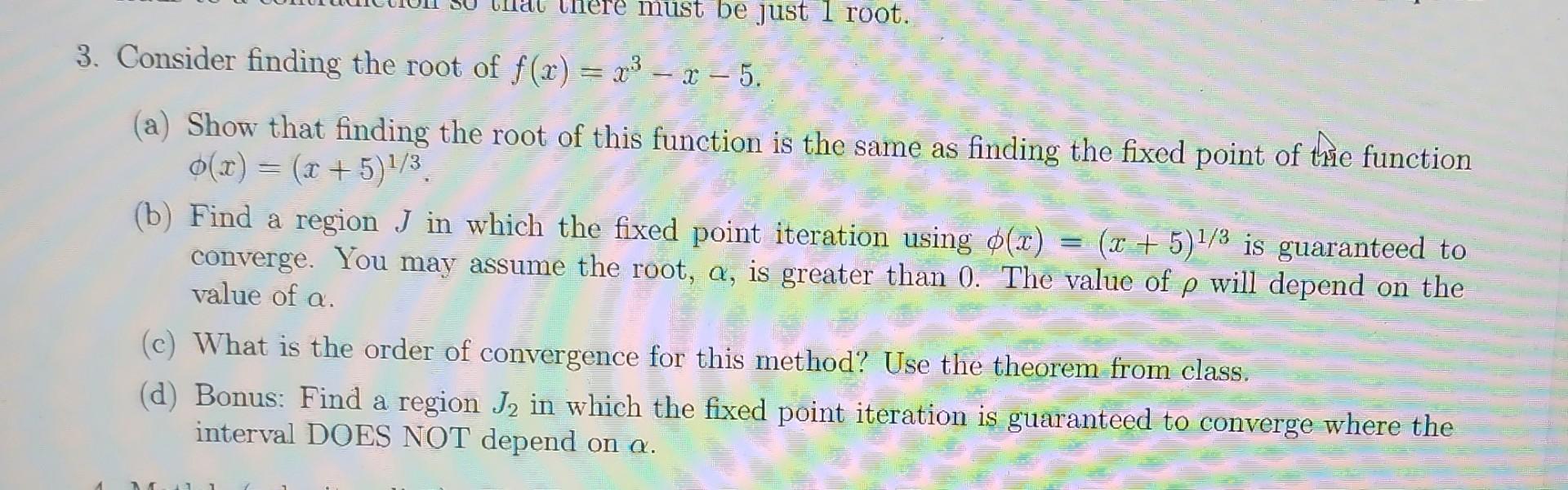 Solved 3 Consider Finding The Root Of F X X3 X 5 A Show Chegg Solved 3 Consider Finding The Root Of F X X3 X 5 A Show Chegg