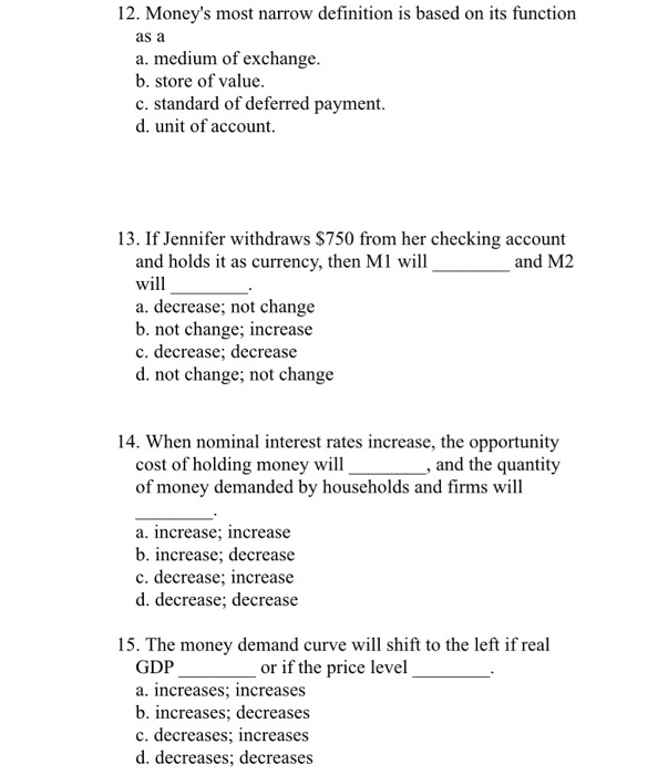 solved-12-money-s-most-narrow-definition-is-based-on-its-chegg