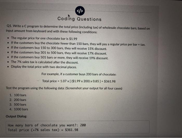 Solved Coding Questions Q1. Write a C program to determine | Chegg.com