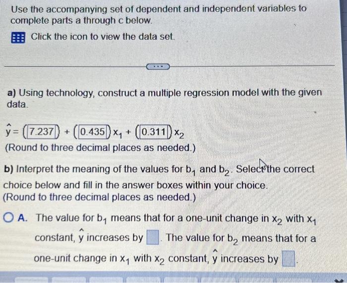 Solved Use The Accompanying Set Of Dependent And Independent | Chegg.com