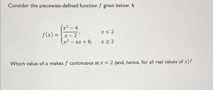 Solved Consider the piecewise-defined function f given | Chegg.com