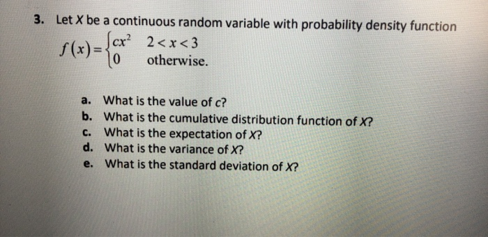 Solved 3. Let X be a continuous random variable with | Chegg.com