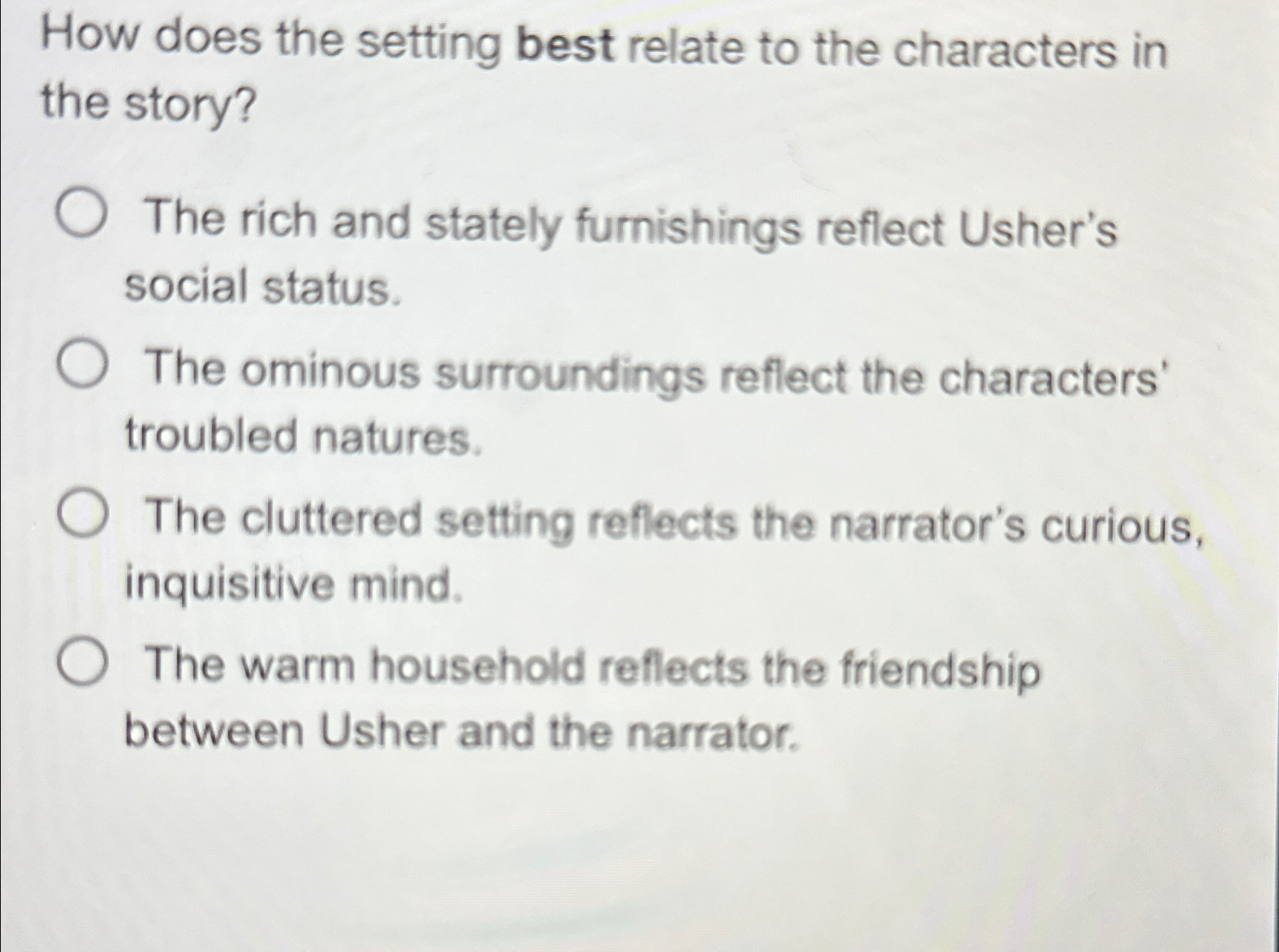 Solved How does the setting best relate to the characters in | Chegg.com