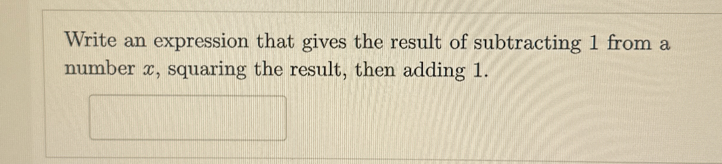 Solved Write an expression that gives the result of | Chegg.com