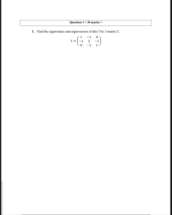 Solved Question 3 Find the eigenvalues and | Chegg.com