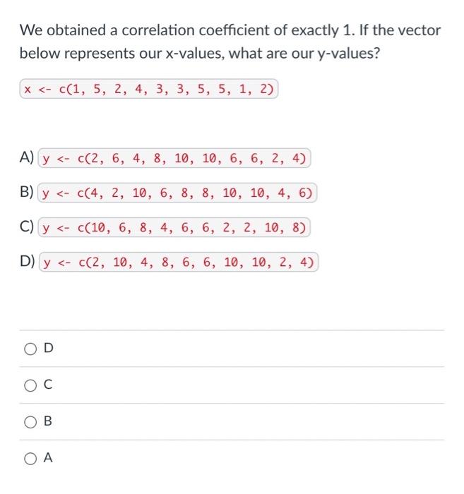 Solved We obtained a correlation coefficient of exactly 1 . | Chegg.com
