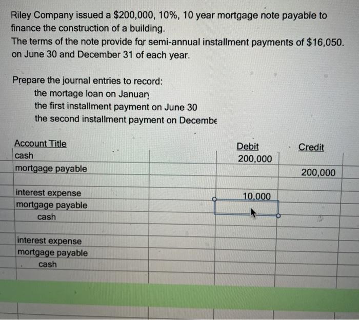 Solved Riley Company issued a $200,000, 10%, 10 year | Chegg.com