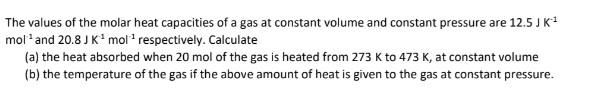 Solved The values of the molar heat capacities of a gas at | Chegg.com