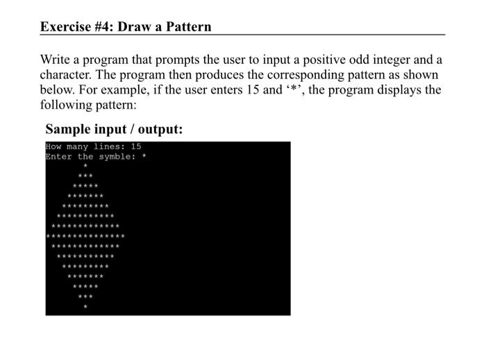 Solved Exercise #4: Draw a Pattern Write a program that | Chegg.com