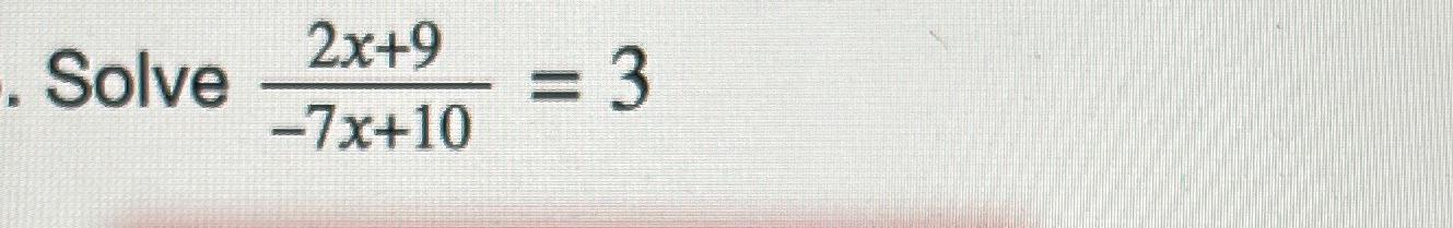 solved-solve-2x-9-7x-10-3-chegg