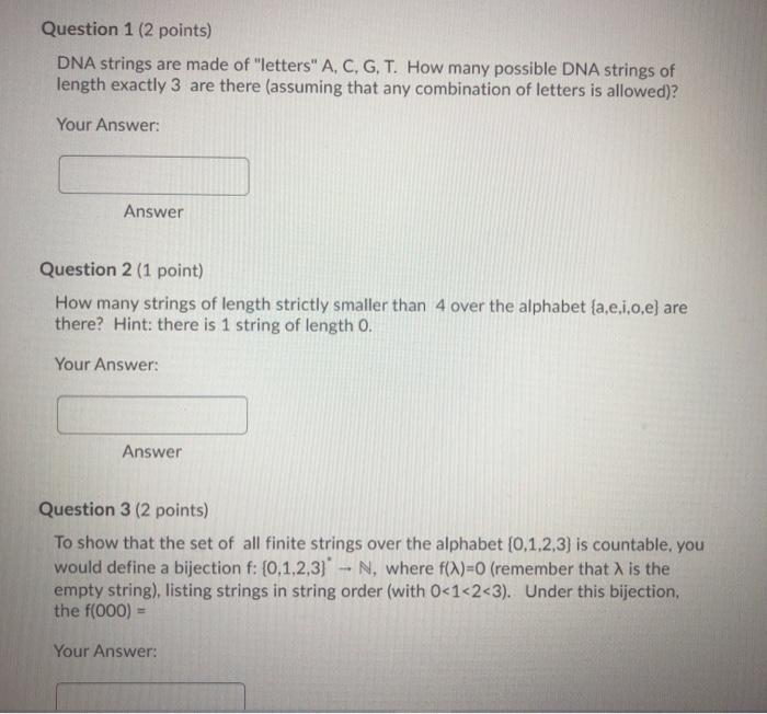 Solved Question 1 2 Points Dna Strings Are Made Of Let Chegg Com