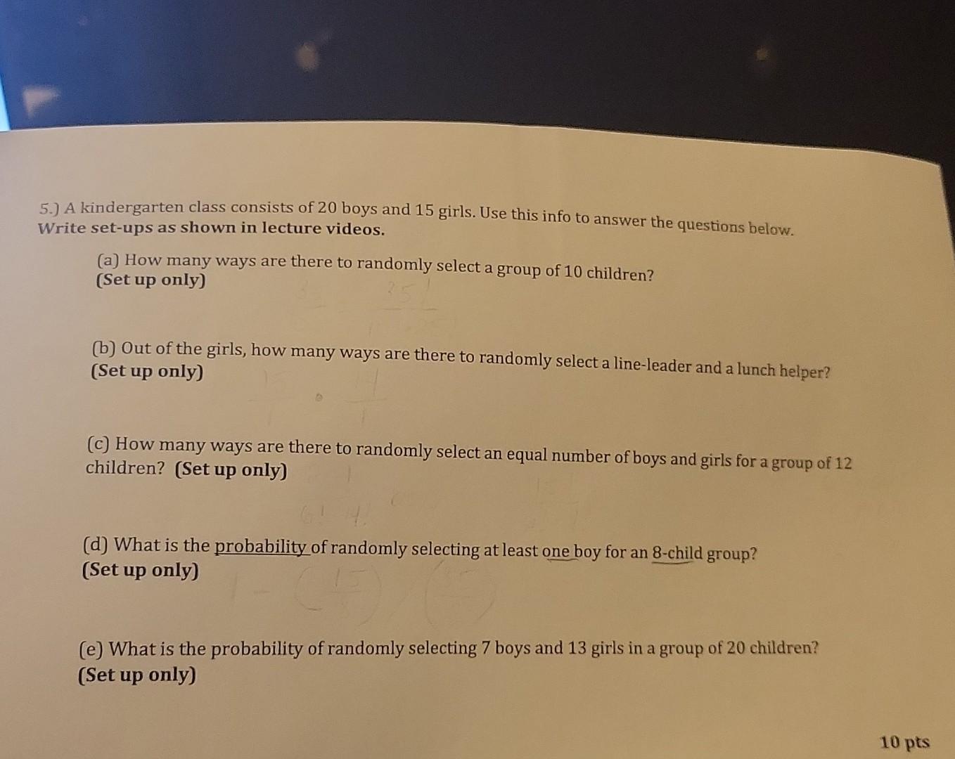 Solved 5.) A kindergarten class consists of 20 boys and 15 | Chegg.com