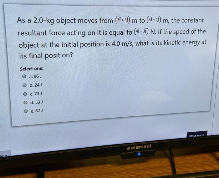 Solved As a 2.0-kg object moves from (2i+si) m to (61–2i) m, | Chegg.com