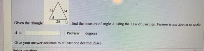 Solved Given the triangle 20 find the measure of angle A | Chegg.com