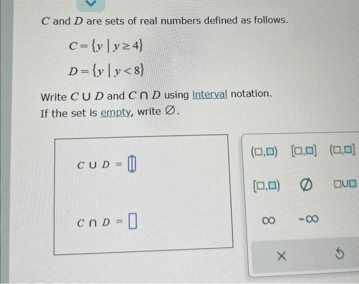 Solved C and D are sets of real numbers defined as follows.