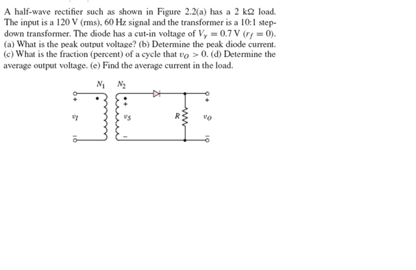 Solved A half-wave rectifier such as shown in Figure 2.2(a) | Chegg.com