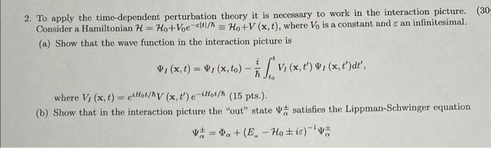Solved 2. To apply the time-dependent perturbation theory it | Chegg.com